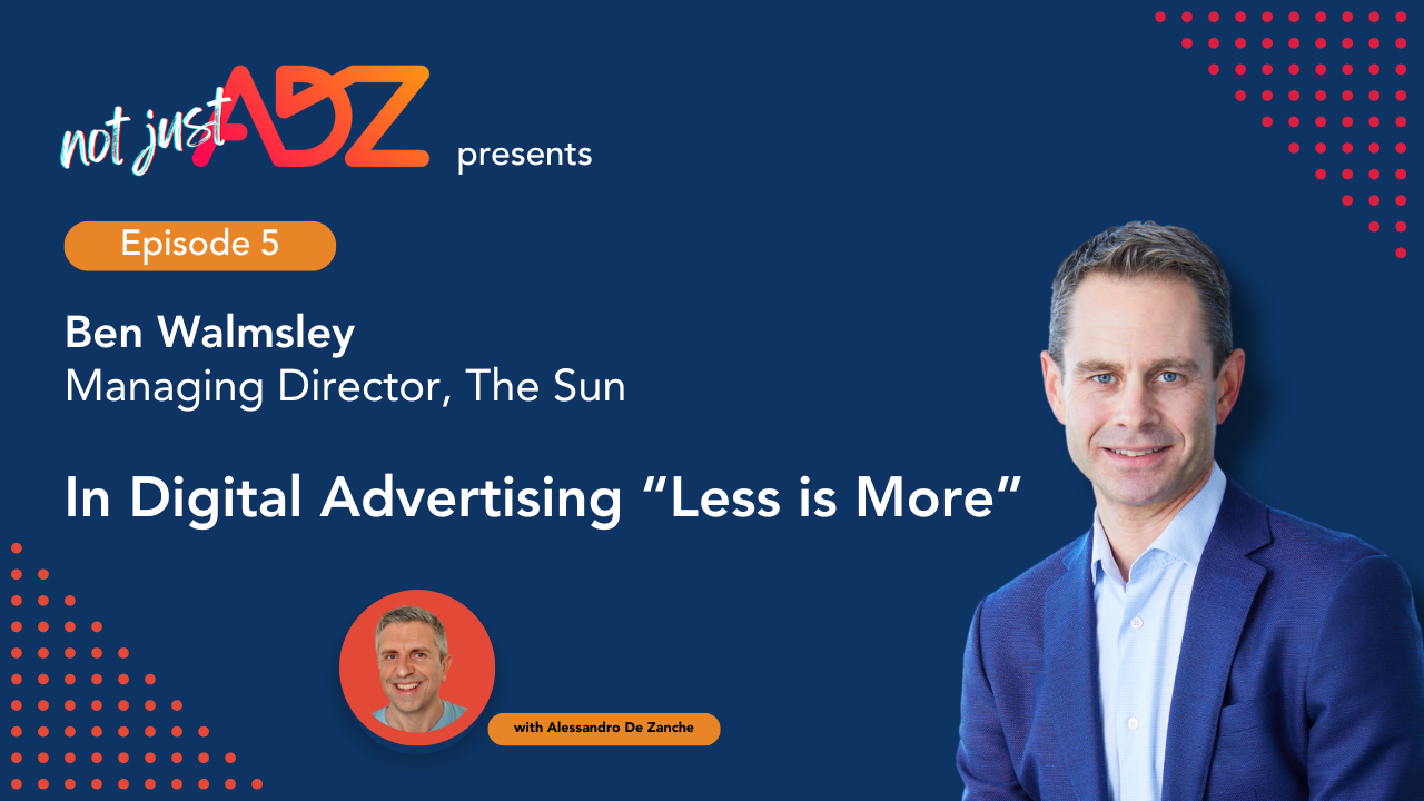 The Sun MD Ben Walmsley: In Digital Advertising Less is More